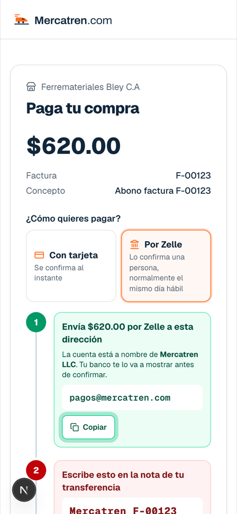Los pasos para pagar por Zelle: enviar a la cuenta a nombre de Mercatren LLC y escribir el número de conciliación en la nota.